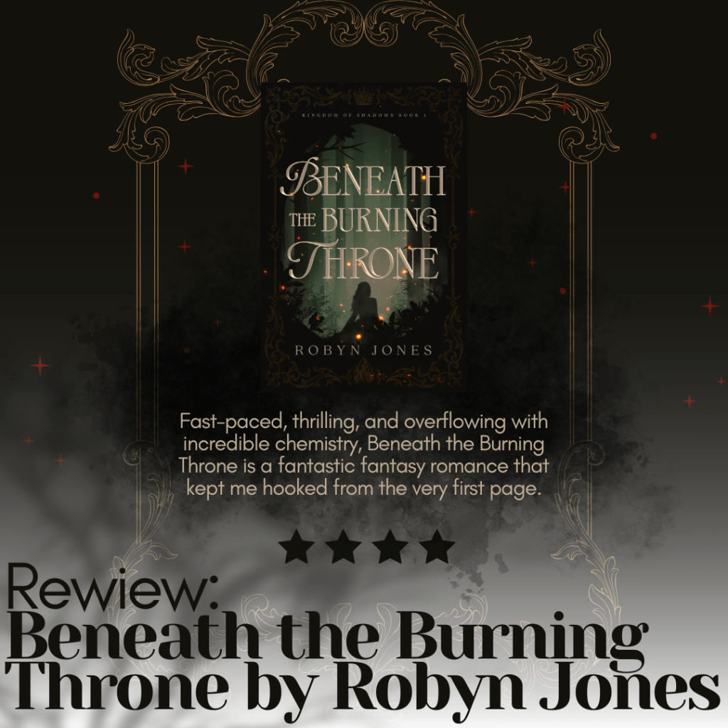 Review: Beneath the Burning Throne by Robyn&nbsp;Jones